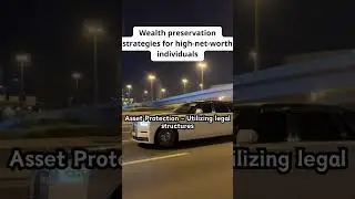 Wealth preservation strategies for high net worth individuals