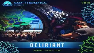 Deliriant -  Earthdance Festival (2019)