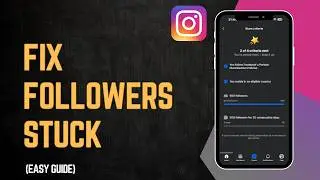 How To Fix Instagram Followers Stuck !