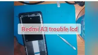 Redmi A3 lcd blank hitam #service #lcd