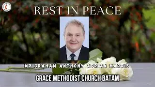 Creamation Service of Mr Graham Anthoy Adrian Harris