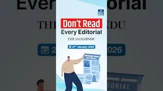 Don't Read Every Editorial | NEXT IAS