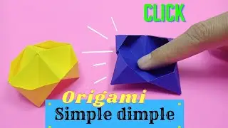 How to make origami DIY SIMPLE DIMPLE [origami fidget toy] #creative