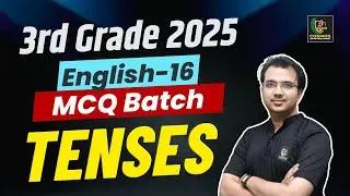 3rd Grade 2025 English-16 MCQ Batch | Tenses Complete Class | Cosmos Competition Classes
