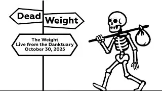 The Weight - Dead Weight (Grateful Dead/The Band Tribute) | Live from the Danktuary