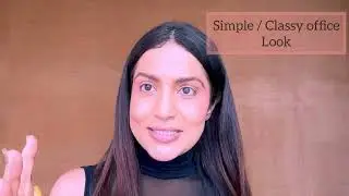 Elegant & simple Classy Office makeup look 💄