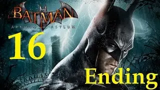 Batman Arkham Asylum GOTY - Walkthrough (Hard) Part 16 and Ending with Credits HD No Commentary