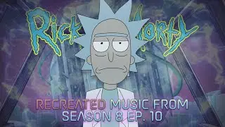 [FAN MADE] Rick and Morty - music from S8EP10