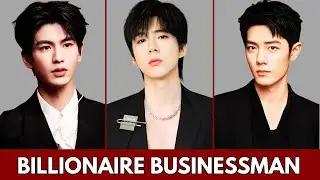 TOP CHINESE ACTOR WHO ARE BILLIONAIRE BUSINESSMAN AND CEO'S | XIAO ZHAN | LIU YUNING