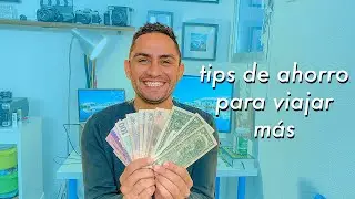 COMO MANEJO EL DINERO PARA VIAJAR MUCHO MAS