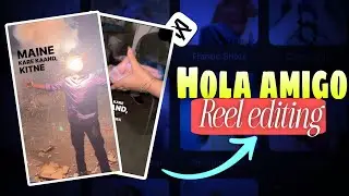 Hola amigo virl instgram reel editing tutorial capcut🔥| viral reel Editing
