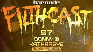 Filthcast 057 featuring Donny & Katharsys