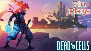 Zin Plays Dead Cells Blind Playthrough Part 2 Fast Pace 1 Boss At A Time