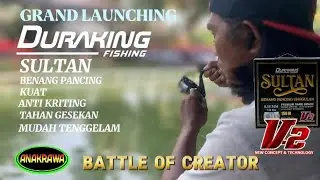 DURAKING SULTAN | BENANG ANDALAN PARA PEMANCING