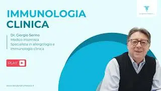 Immunologia clinica: di cosa si tratta? - Dr. Giorgio Serino - Sandonato Medica
