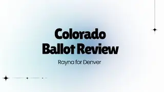 Colorado Ballot Discussion with Progressive Colorado Candidate Rayna Kingston