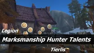 WoW Legion Class Overview Marksmanship Hunter Part 2: Talents