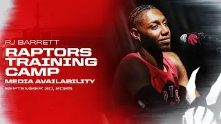 RJ Barrett | Raptors Training Camp | September 30, 2025