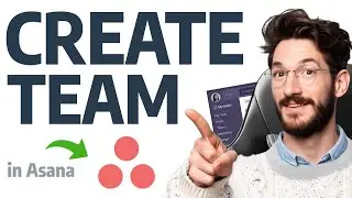 How to Create a TEAM in Asana (Step by Step)