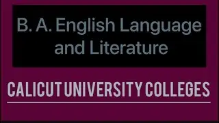 B. A. English Language and Literature - Calicut University Colleges