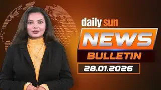 Daily Sun News English Bulletin | Today Top News | 28 January 2026 | Daily Sun