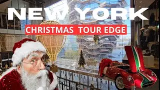 🎄✨ Christmas Decoration Tour: Hudson Yards & The Edge NYC 🎥🗽