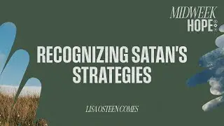Recognizing Satan’s Strategies | Lisa Osteen Comes
