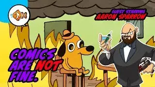 Comic Book Industry DYING! POLITICS! and CHRIS HARDWICK! with Aaron Sparrow