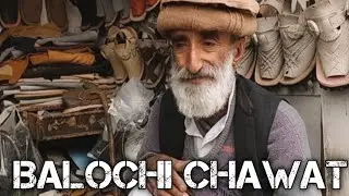Balochi Chawat || #Quetta #Balochistan