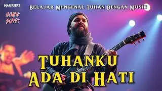 Tuhanku Ada di Hati &ndash; Lagu Spiritual yang Menyadarkan Hati (Official Video)