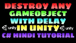 DESTROY ANY OBJECT WITH ADD DELEY IN UNITY IN HINDI EXPLAIN  ,#UNITY,#INFLATESTUDIO,#GAMEDEVLOPMENT