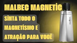 MALBEC MAGNETIC, sinta todo magnetismo e atração para você.