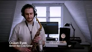 Ocean Eyes - SimonSax Live Saxophone Cover