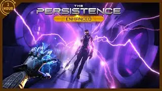 The Persistence | OneHour Gameplay (No Commentary)