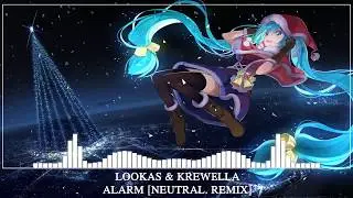 Nightcore | Krewella & Lookas - Alarm (neutral. Remix)