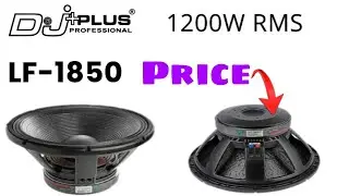 Dj Plus LF-1850 Price And Details | 18inch Dj Plus 1200watt Bass Speaker Price | 5000watt Amplifire