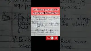 write two properties of equipotential surface? || class 12 || #shorts #youtube #physics