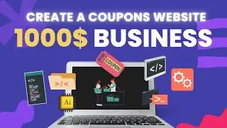 EARN 1000$ A MONTH BY CREATING AN AFFILIATE COUPONS WEBSITE