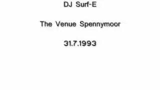 DJ Surf-E at The Venue Spennymoor 31.7.1993
