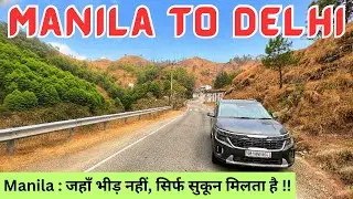 Manila To Delhi By Road: 10 Hours of Mountain Roads and Magic | Travel Logs |