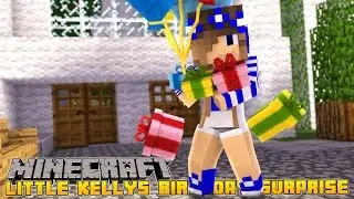 Minecraft-Little Carly-PLANNING LITTLE KELLYS SURPRISE BIRTHDAY PARTY!!