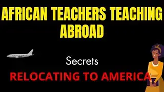 Teaching Jobs Abroad for Kenyan/African Teachers - Countries Hiring African Teachers