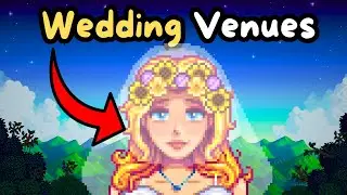 Wedding Venues for the Spouses || Stardew Valley 1.6 Lore and Theory