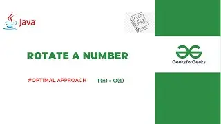 Rotate a number | Optimal Approach Explained Step by Step