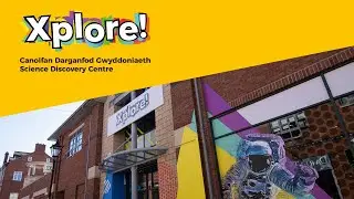 Xplore! Science Discovery Centre - Where Science Lives