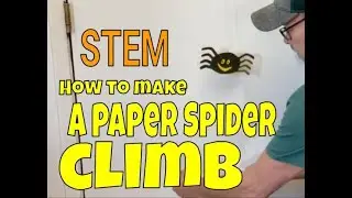 STEM how to make a paper spider climb? (with Tension & Friction)