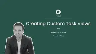 Reach CRM - Custom Task Views