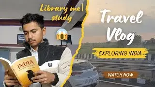 Library Study After Long Travel | Productive Day Vlog 😱😱☠️  #travelvlog #1mill #DharmikPanchalVlogs 