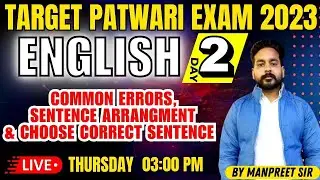 ENGLISH | COMMON ERRORS,SENTENCE ARRANGMENT & CHOOSE CORRECT SENTENCE | DAY-1 | WEDNESDAY | 03:00 PM