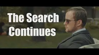 The Search Continues...